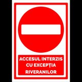 indicatorul  accesul interzis cu exceptia riveranilor